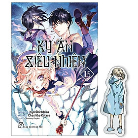Kỳ Án Siêu Nhiên - Tập 15 - Tặng Kèm Bookmark Giấy