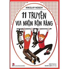11 Truyện Vui Nhộn Rộn Ràng