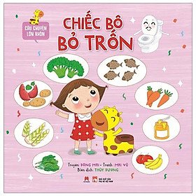 Câu Chuyện Lớn Khôn - Chiếc Bô Bỏ Trốn
