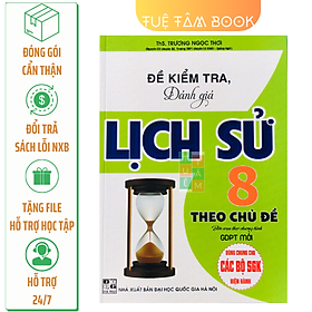 Sách - Đề kiểm tra đánh giá Lịch sử 8 theo chủ đề