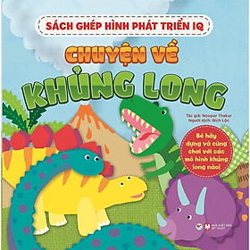 Sách - Ghép Hình Phát Triển IQ - Chuyện Về Khủng Long - Tân Việt Books