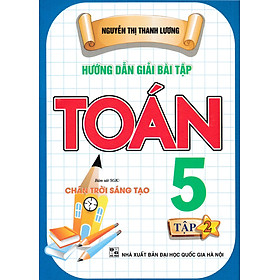 Hướng Dẫn Giải Bài Tập Toán 5 - Tập 2 (Bám Sát SGK Chân Trời Sáng Tạo) - HA
