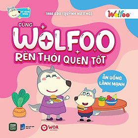 Cùng Wolfoo Rèn Thói Quen Tốt - Ăn Uống Lành Mạnh