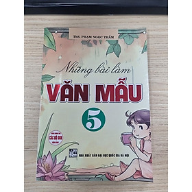 Sách - Những bài làm văn mẫu 5 (dùng chung các bộ sgk hiện hành) +HA