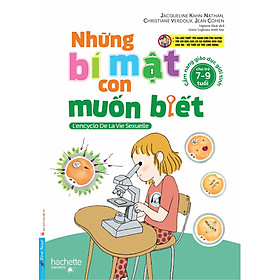 Những Bí Mật Con Muốn Biết (Dành Cho Trẻ 7 - 9 Tuổi)