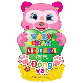 Baby Bear Thông Minh Dành Cho Trẻ Mầm Non - Động Vật