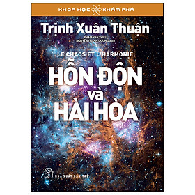 Cuốn Sách Về Khoa Học Khám Phá - Hỗn Độn Và Hài Hòa