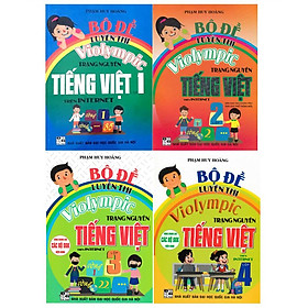 Combo 4 cuốn Bộ Đề Luyện Thi Violympic Trạng Nguyên Tiếng Việt Lớp 1 + 2 + 3 + 4 Trên Internet (HA-MK)