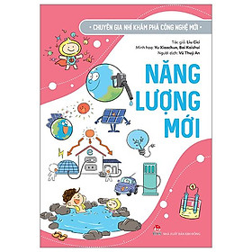 Chuyên Gia Nhí Khám Phá Công Nghệ Mới - Năng Lượng Mới