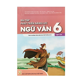 Sách - Bài tập phát triển năng lực ngữ văn 6 tập 2 (theo chương trình giáo dục phổ thông 2018 )