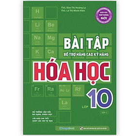 Sách - Bài Tập Bổ Trợ Nâng Cao Kỹ Năng Hóa Học Lớp 10 - Tập 1 - Megabook