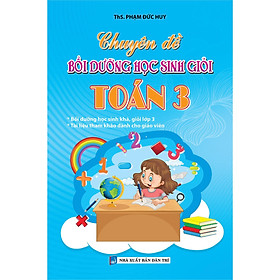 Sách - Chuyên Đề Bồi Dưỡng Học Sinh Giỏi Toán Lớp 3 - Khang Việt Book