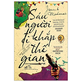 Sáu Người Đi Khắp Thế Gian - Tập 2