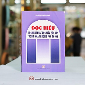 Sách - Đọc hiểu và chiến thuật đọc hiểu văn bản trong nhà trường phổ thông