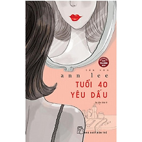 Tuổi 40 yêu dấu (TB 2023) - Bản Quyền
