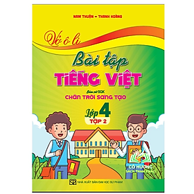 Sách - Vở ô li bài tập tiếng Việt lớp 4 tập 2 (bám sát SGK Chân trời sáng tạo) -  HA