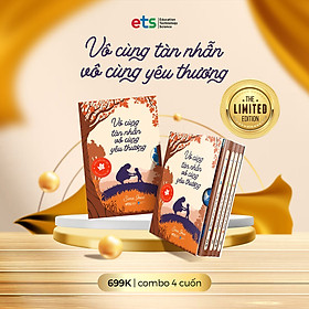 Boxset Sách Vô Cùng Tàn Nhẫn Vô Cùng Yêu Thương - Phiên Bản Đặc Biệt - BẢN QUYỀN