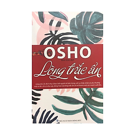 Sách - Osho - Lòng Trắc Ẩn -  Osho - NXB Hồng Đức - Minh Lâm 