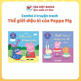 Sách - Thế Giới Diệu Kì Của Peppa Pig - Buổi Học Múa Bale + Bữa Tiệc Khủng Long - Tân Việt Books