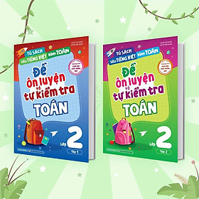 Sách - Đề Ôn Luyện Và Tự Kiểm Tra Toán Lớp 2 - Combo 2 Cuốn - Megabook