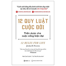 12 Quy Luật Cuộc Đời: Thần Dược Cho Cuộc Sống Hiện Đại