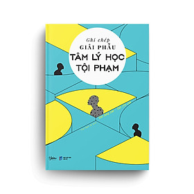 Ghi Chép Giải Phẫu Tâm Lý Học Tội Phạm
