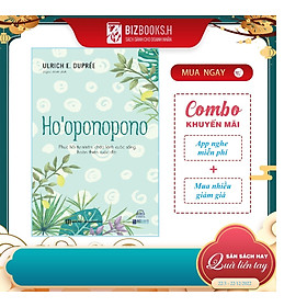 Ho’oponopono - Phục hồi tự nhiên, chữa lành cuộc sống, hoàn thiện cuộc đời