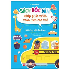 Sách - Sách Bóc Dán Giúp Phát Triển Toàn Diện Cho Trẻ - Những Sự Vật Đáng Yêu