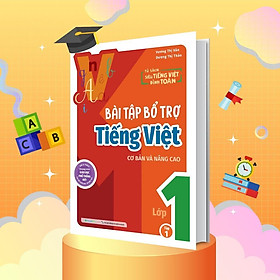Sách - Bài Tập Bổ Trợ Tiếng Việt Cơ Bản Và Nâng Cao Lớp 1 - Tập 1 - Megabook