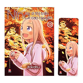 Nina Ở Thị Trấn Cao Nguyên Tập 13 [Tặng Kèm Bookmark]