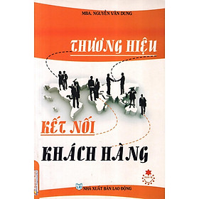 Sách - Thương Hiệu Kết Nối Khách Hàng - NS Kinh Tế