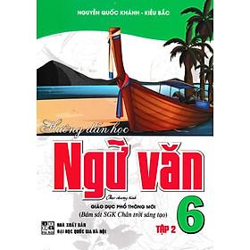 Hướng Dẫn Học Ngữ Văn 6 (Chân Trời Sáng Tạo) (HA)