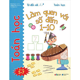 Tớ Đến Với Toán Học: Làm Quen Với Số Đếm 1-10