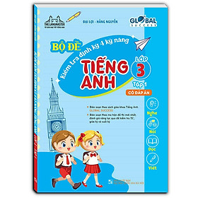 Sách - GLOBAL SUCCESS - Bộ đề kiểm tra định kỳ 4 kỹ năng tiếng anh lớp 3 tập 1 (có đáp án)