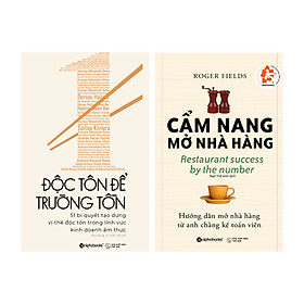 Combo Sách Cẩm Nang Mở Nhà Hàng + Độc Tôn Để Trường Tồn