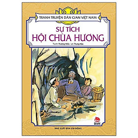 Sách - Sự Tích Hội Chùa Hương - Tranh Truyện Dân Gian Việt Nam - NXB Kim Đồng