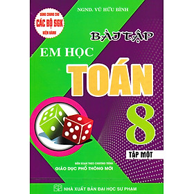 Bài Tập Em Học Toán Lớp 8 Tập 1 (Dùng Chung Cho Các Bộ SGK Hiện Hành) _HA