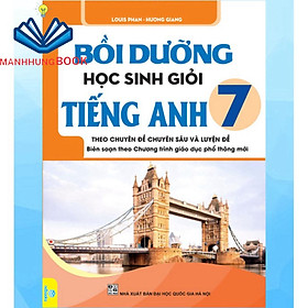 Sách - Bồi Dưỡng Học Sinh Giỏi Tiếng Anh Lớp 7 - Global Success ( Theo Chuyên đề Chuyên sâu và Luyện đề ).