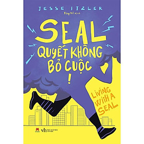 Sách - SEAL - Quyết không bỏ cuộc - Huy Hoàng Bookstore