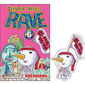 Thánh Thạch Rave Tập 6 [Tặng Kèm Bookmark Plue]