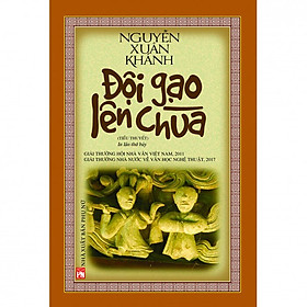 Đội Gạo Lên Chùa - Bìa Cứng (Tác giả: Nguyễn Xuân Khánh)