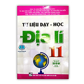 Sách - Tư Liệu Dạy - Học Lịch Sử 11 (Dùng Chung Cho Các Bộ SGK Hiện Hành) (HA)