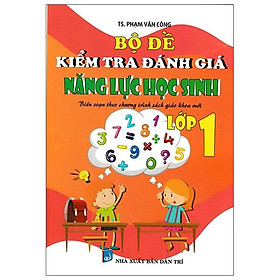 Bộ Đề Kiểm Tra Đánh Giá Năng Lực Học Sinh Lớp 1