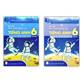 ` Sách - Combo Bài tập phát triển năng lực tiếng anh 6 - Tập 1 + Tập 2 ( theo chương trình giáo dục phổ thông 2018 )