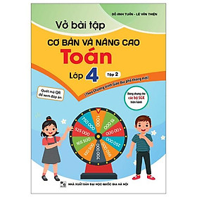 Vở Bài Tập Cơ Bản Và Nâng Cao Toán Lớp 4 - Tập 2 (Theo Chương Trình Giáo Dục Phổ Thông Mới)