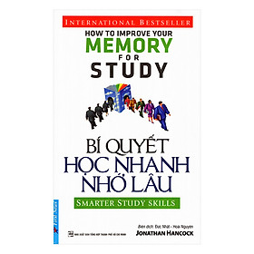 Bí Quyết Học Nhanh Nhớ Lâu (Tái Bản)