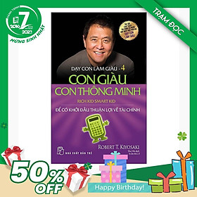 [ThangLong Bookstore]Dạy Con Làm Giàu ( Tập 4 ) : Con Giàu Con Thông Minh (Tái bản 2022)