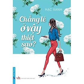 Sách Chẳng Lẽ Ở Vậy Thiệt Sao?