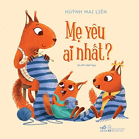 Sách Mẹ yêu ai nhất? (TB 2022) - Nhã Nam - BẢN QUYỀN