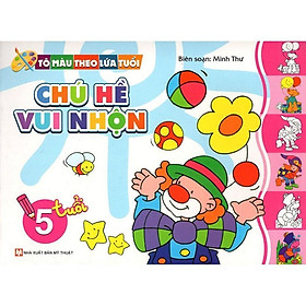 Sách - Tô Màu Theo Lứa Tuổi - Chú Hề Vui Nhộn (5 Tuổi) - Tân Việt Books